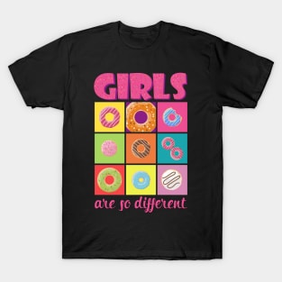 Girls are so different T-Shirt